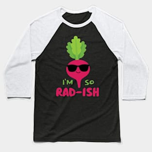 I'm so Rad-ish Baseball T-Shirt